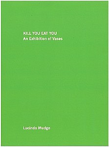 LUCINDA MUDGE KILL YOU EAT YOU